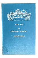 Over The River And Through The Years Book Five [ Signed By The Author] B01A2KY3W8 Book Cover