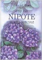 Per una nipote molto speciale 8847424291 Book Cover