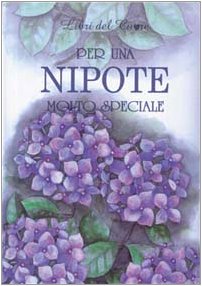 Per una nipote molto speciale