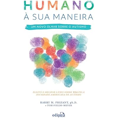 Humano &agrave; sua maneira &ndash; Um novo olhar sobre o Autismo