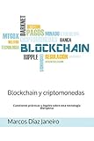 Blockchain y criptomonedas: Cuestiones prácticas y legales sobre esta tecnología disruptiva