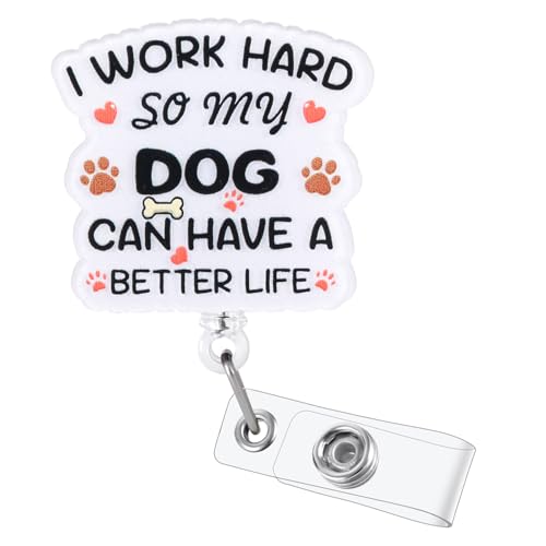 I Work Hard Dog Lover Badge Reel, ID Holder, Nurse Gift