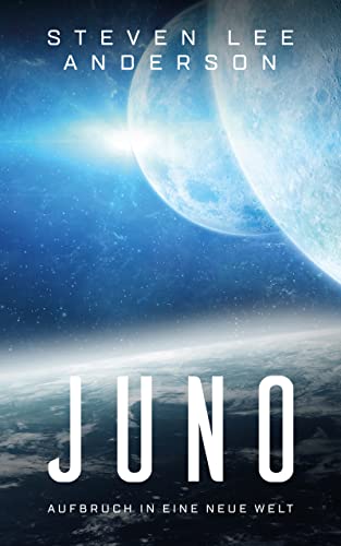Bild: Juno: Aufbruch in eine neue Welt (Die Juno-Trilogie 1) fr 3,99 EUR (-46%) statt 17,99 EUR bei amazon.de