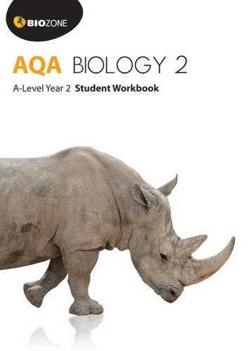 Biozone International Ltd AQA Biology 2: A-Level Student Workbook