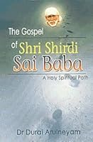 The Gospel of Shri Shirdi Sai Baba A Holy Spiritual Path 8120739973 Book Cover