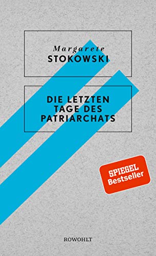 Die letzten Tage des Patriarchats Die letzten Tage des Patriarchats