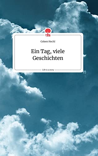 Ein Tag, viele Geschichten. Life is a Story - story.one (German Edition)