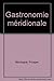 Produktbild Gastronomie méridionale