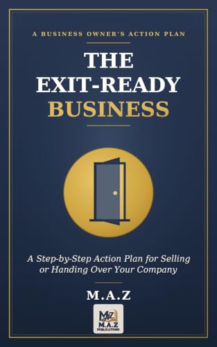 The Exit Ready Business : A Business Owner Action Plan (English Edition)