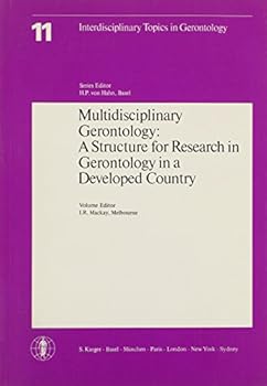 Paperback Multidisciplinary Gerontology: A Structure for Research in Gerontology in a Developed Country: 011 (Interdisciplinary Topics in Gerontology, V. 11) Book