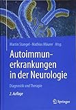 Autoimmunerkrankungen in der Neurologie: Diagnostik und Therapie