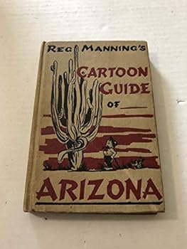 Hardcover Reg Manning's cartoon guide of Arizona Book