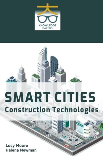 Smart Cities Premier: Ouvrage de Référence en Construction Technologies