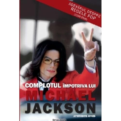 Complotul impotriva lui Michael Jackson Aphrodi... [Romanian] 9737144619 Book Cover