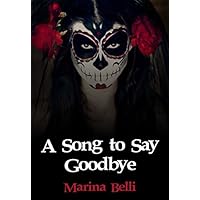 A Song to Say Goodbye