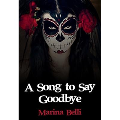 A Song to Say Goodbye