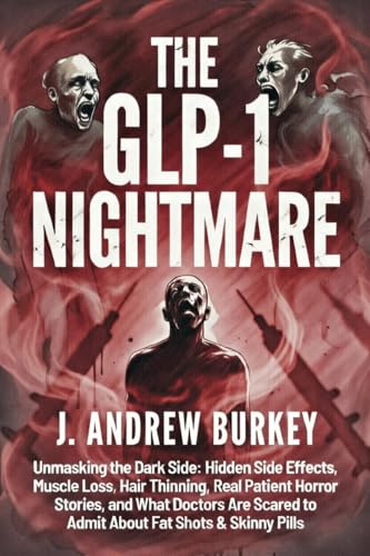 The GLP-1 Nightmare