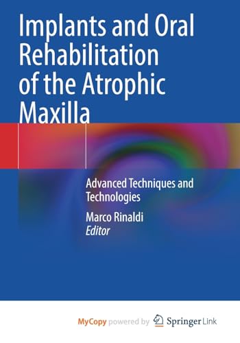 Implants and Oral Rehabilitation of the Atrophic Maxilla
