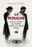 La mouche qui se lavait les mains dans un verre d'eau