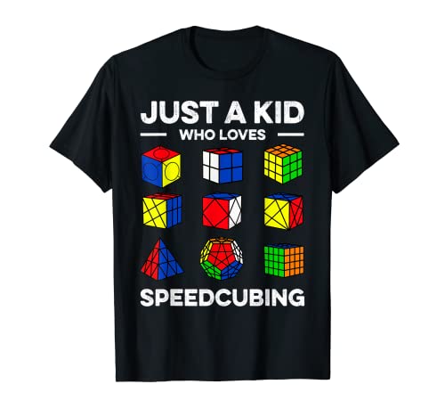 Just A Kid Who Loves Speedcubing Speedcubing T-Shirt