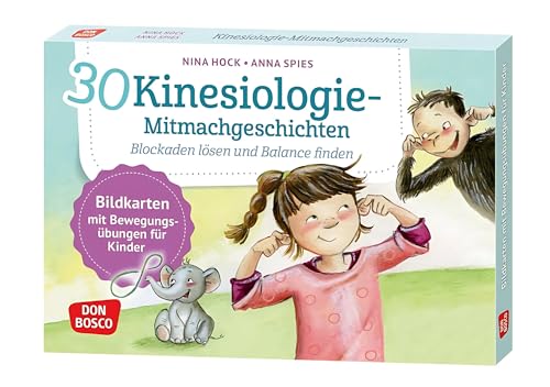 30 Kinesiologie-Mitmachgeschichten. Blockaden lösen und Balance finden: Bildkarten mit Bewegungsübungen für Kinder. Ein Dschungelabenteuer für das ... und innere Balance. 30 Ideen auf Bildkarten)