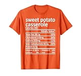 Sweet Potato Casserole Nutrition Thanksgiving Food Facts T-Shirt