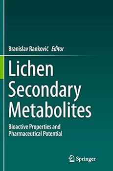 Paperback Lichen Secondary Metabolites: Bioactive Properties and Pharmaceutical Potential Book