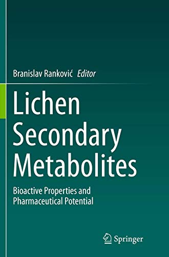 Lichen Secondary Metabolites: Bioactive Propert... 3319355163 Book Cover