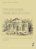  Vies encloses, demeures écloses: Le grand écrivain français en sa maison-musée (1879-1937)