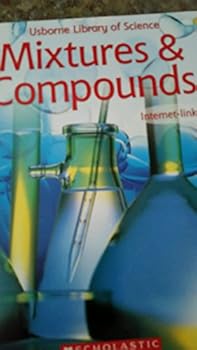 Unknown Binding Mixtures & Compounds (Usborne Library of Science) Internet-Linked Book
