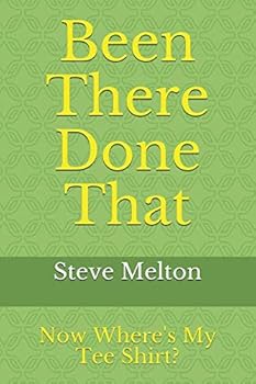 Paperback Been There Done That: Where's My Tee Shirt? Book