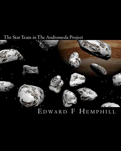The Star Team in The Andromeda Project