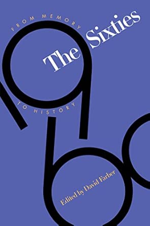 The Sixties: From Memory to History book cover