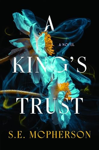 A King's Trust (Heart-Mage Trilogy Book 1)
