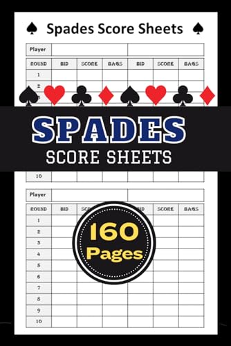 Spades Score Sheets: 320 Score Pads for Scorekeeping, Spades Score Sheets With 160 pages Size 6 x 9