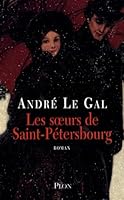 Les soeurs de Saint-PÃ©tersbourg 225920077X Book Cover