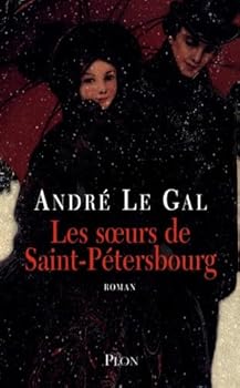 Paperback Les soeurs de Saint-Pétersbourg [French] Book
