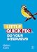 Do Your Interviews: Little Quick Fix