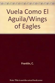 Hardcover Vuela Como El Aguila/Wings of Eagles (Spanish Edition) [Spanish] Book