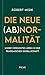 Die neue (Ab)normalität: Unser verrücktes Leben in der pandemischen Gesellschaft