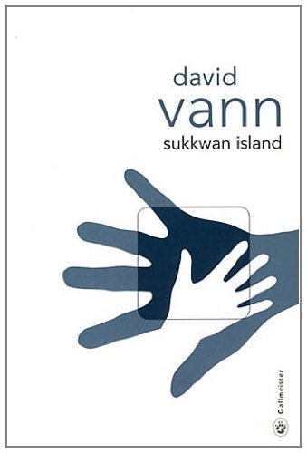 Sukkwan Island: Written by David Vann, 2011 Edition, Publisher: Editions Gallmeister [Paperback]