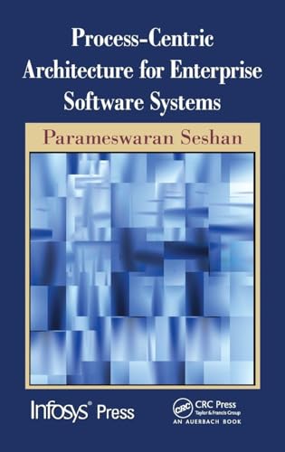 Process-Centric Architecture for Enterprise Software Systems (Infosys Press)