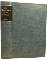 The Advance of the Fungi B000JGO3TE Book Cover