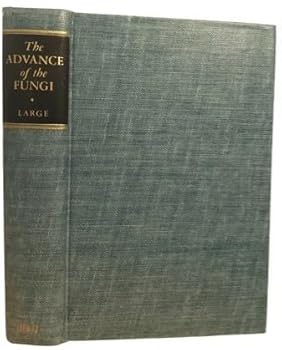 Hardcover The Advance of the Fungi Book