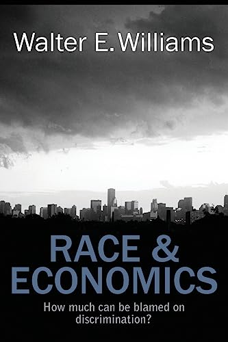 Race & Economics: How Much Can Be Blamed on Discrimination? (Hoover Institution Press Publication)