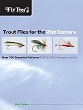 Trout Flies for the 21st Century: Over 200 Essential Patterns That Catch Fish Anywhere, Anytime (Fly Tyer)