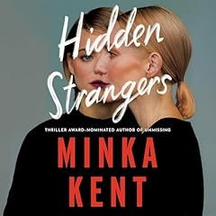 Hidden Strangers Audiobook By Minka Kent cover art