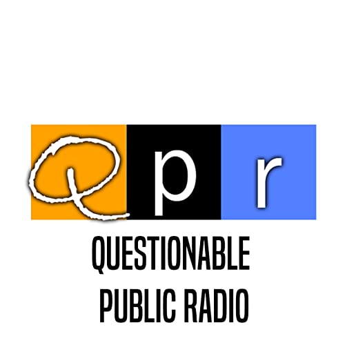 Couverture de Questionable Public Radio