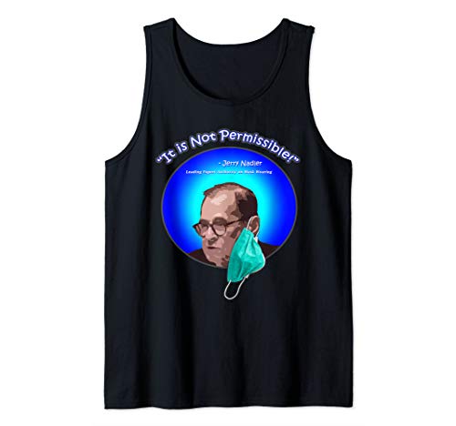 Jerry Nadler "It is Not Permissible" House Judiciary Funny Tank Top