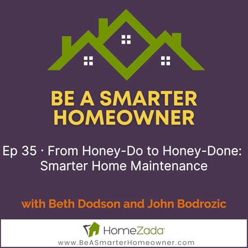 From Honey-Do to Honey-Done - Smarter Home Maintenance cover art
